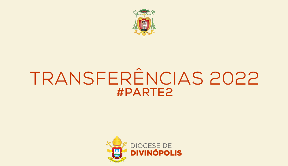 Foto de Transferências de sacerdotes 2022 – PARTE 2