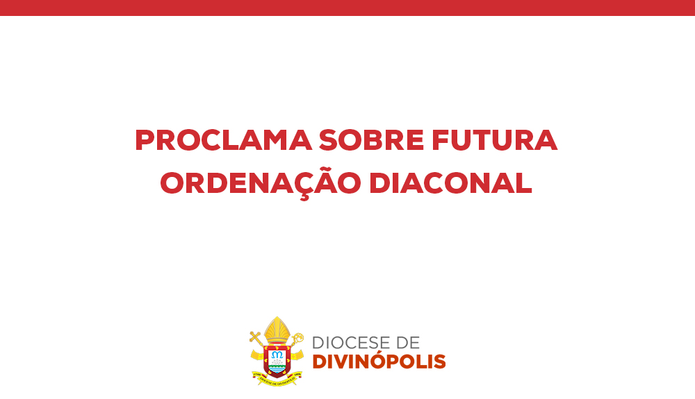 Foto de Proclama sobre a ordenação diaconal do Robersson Sérgio Duarte da Silva